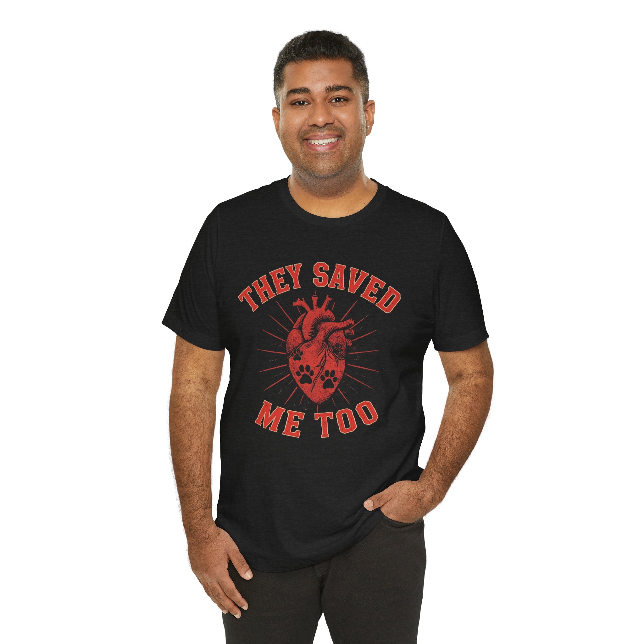 They Saved Me Too Unisex T-Shirt
