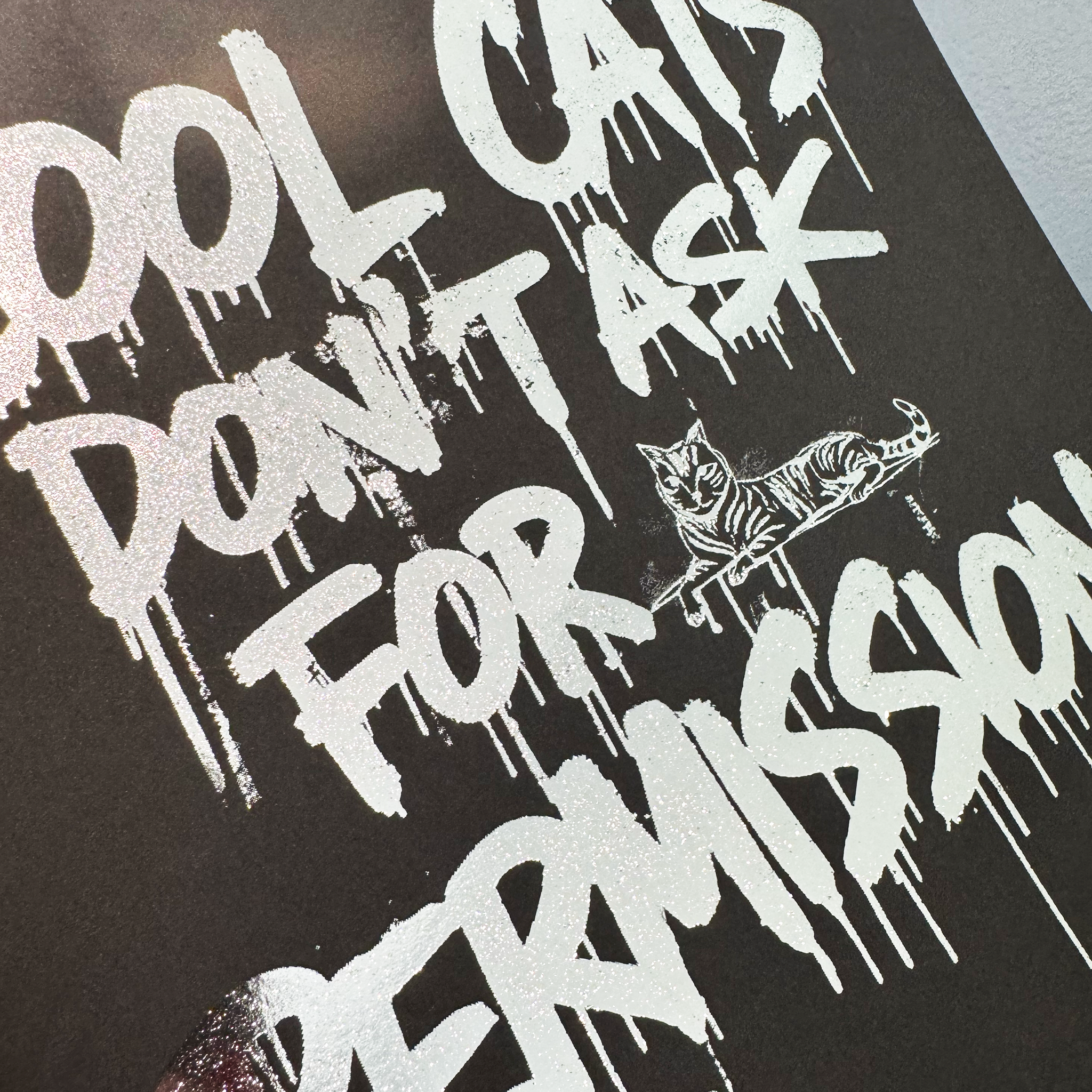 Cool Cats Don't Ask For Permission - Handmade Foil Wall Art